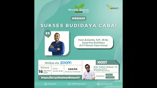 Sukses Budidaya Cabai - Selasa, 16 Agustus 2022 Recording Zoom Meeting Webinar Bincang Biotech #7