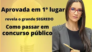 Como Passar em Concurso Público -  APROVADA EM PRIMEIRO LUGAR REVELA DICAS DE OURO!✅