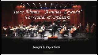 Isaac Albeniz "Asturias", Guitar & Orchestra, Guitar: Kağan Korad, Conductor: Işın Metin - 2022