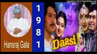 Kitna Hai Khoobsurat - Daasi 1981,Asha Bhosle Md Ravindra Jain