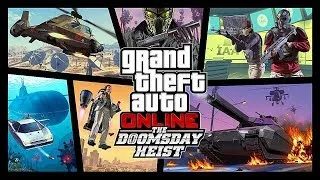 GTA 5 Online: Doomsday Heist - Эпическое ограбление! Возвращение!