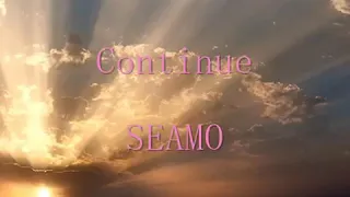 SEAMO『Continue』