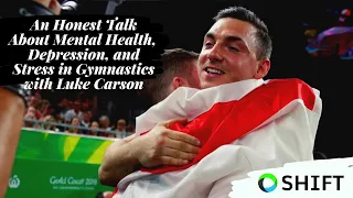 An Honest Talk About Mental Health, Depress, and Stress in Gymnastics with Luke Carson