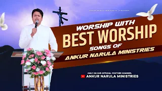 MORNING WORSHIP WITH BEST WORSHIP SONGS OF ANKUR NARULA MINISTRIES || (14-04-2023)