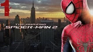 The Amazing Spider-Man 2 прохождение - Часть 1 [Найти убицу дяди Бена]