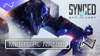 SYNCED: Off-Planet | Meet the Nanos Trailer