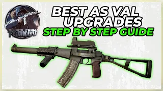 HOW TO BUILD THE BEST AS VAL IN ESCAPE FROM TARKOV (EFT) UPGRADE GUIDE - AS VAL ASSULT RIFLE