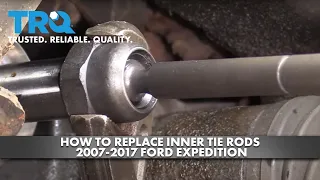 How to Replace Inner Tie Rods 2007-17 Ford Expedition