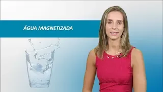 Nutrição: água magnetizada tem benefícios para a saúde?