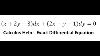 Calculus Help: Exact Differential Equations - (x+2y-3)dx+(2x-y-1)dy=0 - Techniques