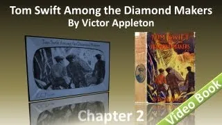 Chapter 02 - Tom Swift Among the Diamond Makers by Victor Appleton