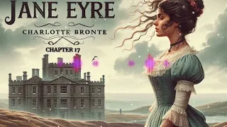 Jane Eyre - Chapter 17 by Charlotte Bronte - Free Audiobook