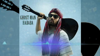 El Ghostman - Hababa / هابابا [Music Audio]