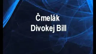 Divokej Bill - Čmelák (karaoke z www.karaoke-zabava.cz)