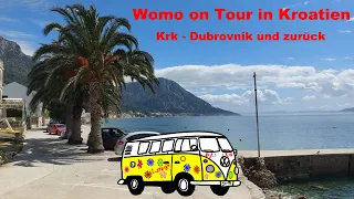 Womo On Tour in Kroatien - von Krk bis Dubrovnik und zurück