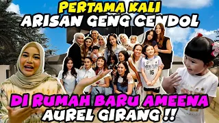 AUREL HEBOH, ARISAN GENG CENDOL DI RUMAH BARU AMEENA. SEMUA REBUTAN GENDONG AZURA!!