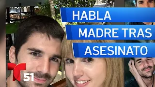 Habla madre de hombre asesinado por expareja de su novia