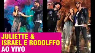 JULIETTE & ISRAEL E RODOLFFO AO VIVO EM BRASILIA