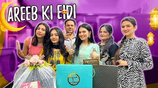 SUSRAL AREEB KI EID LY K GAYE 🥰  | Eidi Unboxing 😍 | Ramadan Day27 😇