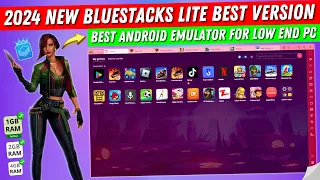 (2024) New Bluestacks Lite Best Emulator For Low End PC | Best Bluestacks Lite Version For Free Fire