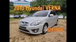 2010 HYUNDAI VERNA (AU458706). CARWARA Korea used car export. 현대 베르나 중고차수출 카와라