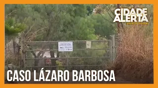 Investigações do caso Lázaro Barbosa continuam após 1 ano