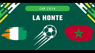 RÉSUMÉ DU MATCH : CÔTE D’IVOIRE VS MAROC ( LA HONTE )