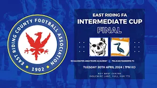 East Riding FA Intermediate Cup Final - Sculcoates Amateurs Academy V Pelican Rangers FC