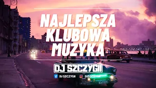 ❌NAJLEPSZA KLUBOWA MUZYKA #03❌⚡️CZERWIEC 2022⚡️💛KLUBOWE POMPY💛Dj Szczygii