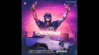 Jazzy B - Soorma 2 Official Song