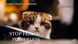 Stop Feeling Powerless Guided Hypnosis Meditation