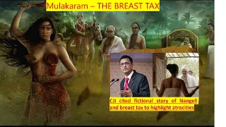 Mulakaram-The breast tax(Nangeli travancore k mahila jisne apne stan kat diya tax ke vidroh m)