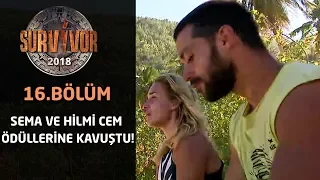 Survivor 2018 | 16. Bölüm | Sema ve Hilmi Cem Ödüllerine Kavuştu!