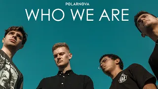 Polarnova - Who We Are (Official Music Video)