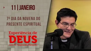 Experiência de Deus | 11/01/24 | 7º DIA DA NOVENA DO PRESENTE ESPIRITUAL | @PadreManzottiOficial