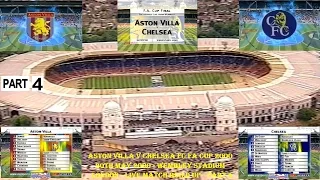 ASTON VILLA FC V CHELSEA FC - FA CUP FINAL 2000 - LIVE MATCH  BUILD UP - PART FOUR