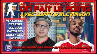 OFLP avec Luffy, M.Crimson, Verdoyance & Kima : RBK London, SSC, Patch SFV, CPT, GGStrive, KOFXV ...