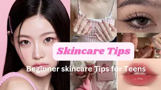 Beginner skincare Tips for teens 10 - 18 years old