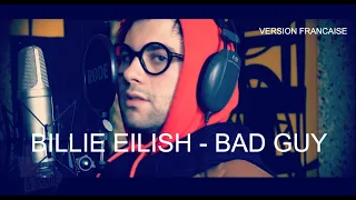 BAD GUY - Billie Eilish (French cover)