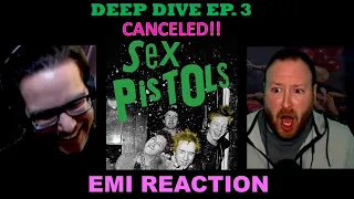 EMI REACTION - Sex Pistols Deep Dive Episode 3 -  CANCELED!