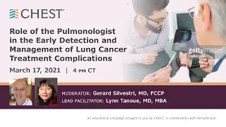 Role of the Pulmonologist in the Early Detection & Management of Lung Cancer Treatment Complications