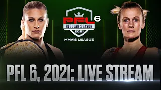 PFL 6, 2021: Live Stream