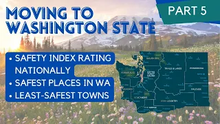 Moving to Washington | Safest (& least safest) cities