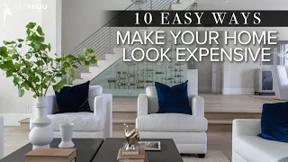 DESIGN HACKS | 10 Easy Ways to Make Your Home Look More Expensive | Julie Khuu