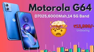 Motorola G64 5G ⚡️- Unboxing Video | D7025, 6000Mah, 33W, 14 5G band, best deal ₹13,999/-