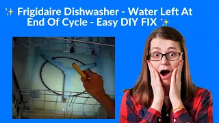 ✨ Frigidaire Dishwasher  - Water Left At End Of Cycle  - Easy DIY FIX ✨