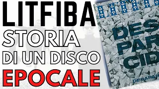 Litfiba - Desaparecido ● HISTORY OF AN EPOCAL RECORD