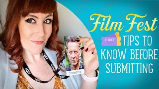 Tips to Know Before Submitting To Film Festivals