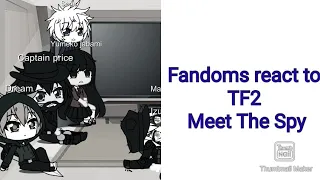Fandoms react to TF2 Meet the Spy