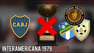 Boca y la Copa Interamericana 1979 que nunca se jugó